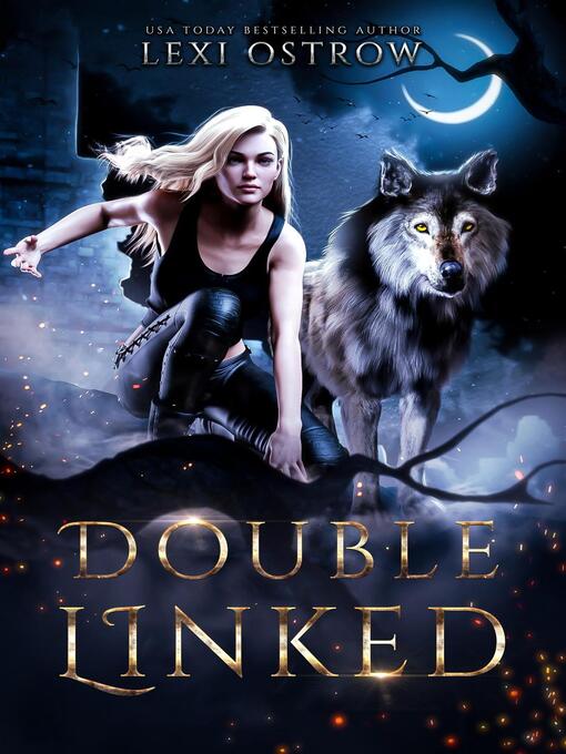 Title details for Double Linked by Lexi Ostrow - Available